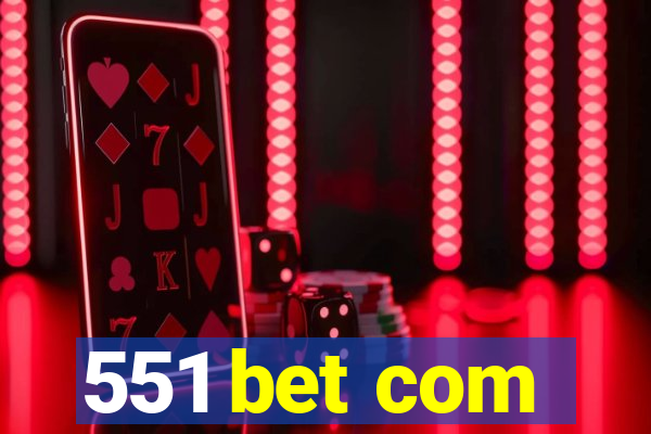 551 bet com