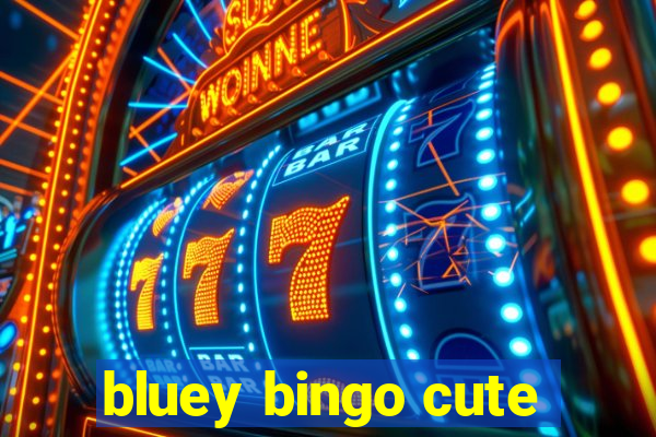 bluey bingo cute