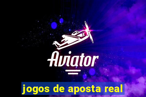 jogos de aposta real