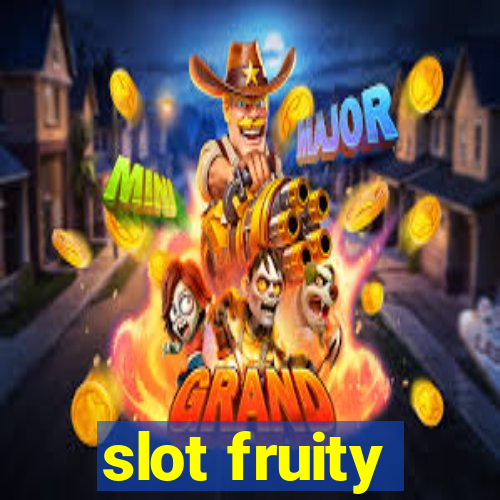 slot fruity