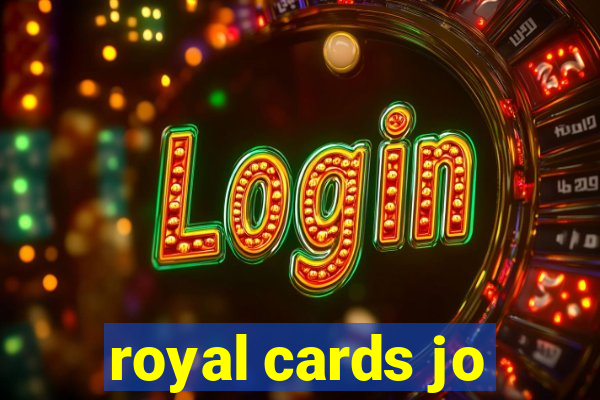 royal cards jo