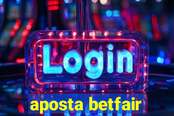 aposta betfair