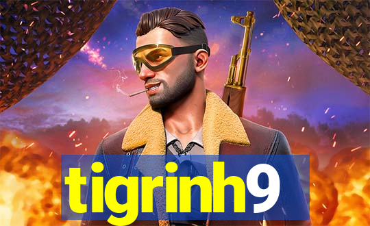 tigrinh9