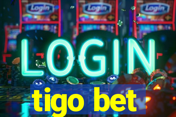 tigo bet