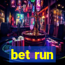 bet run