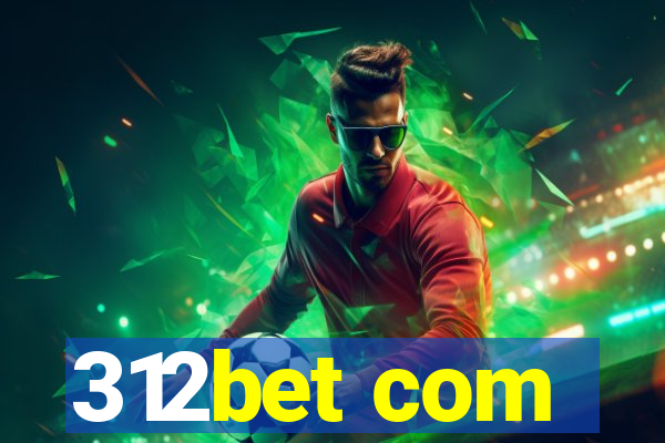 312bet com