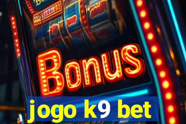 jogo k9 bet