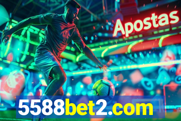 5588bet2.com