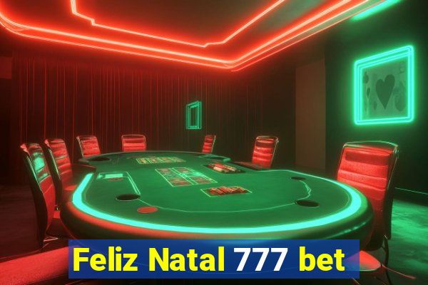 Feliz Natal 777 bet