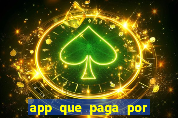 app que paga por cadastro na hora via pix