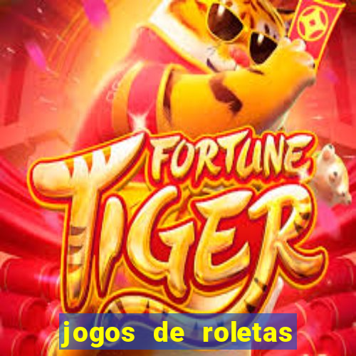 jogos de roletas da sorte