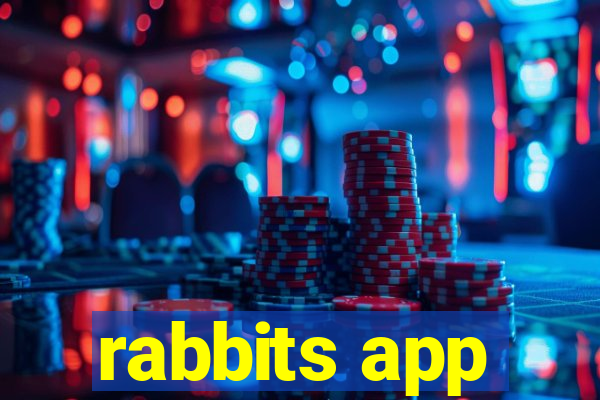 rabbits app