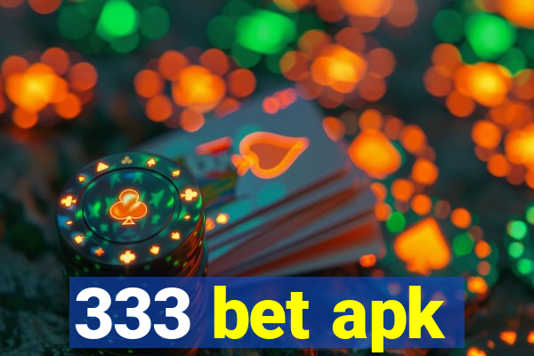 333 bet apk