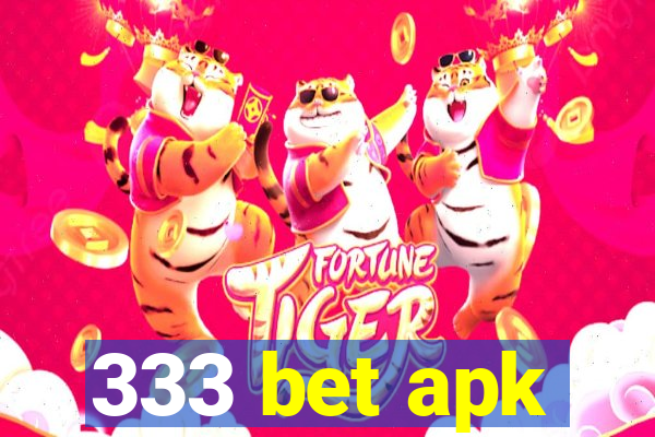 333 bet apk