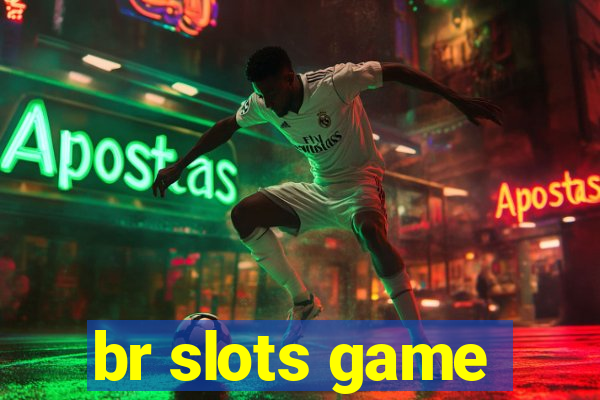 br slots game