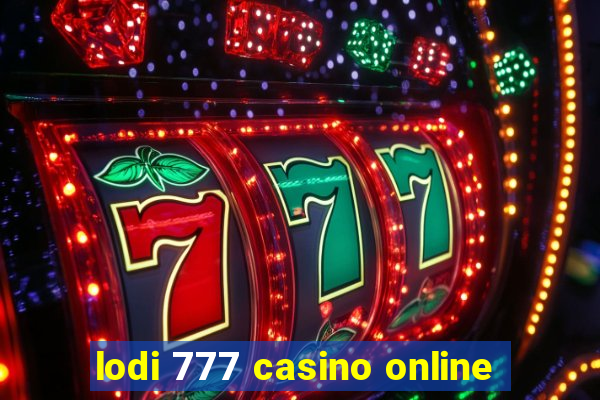 lodi 777 casino online