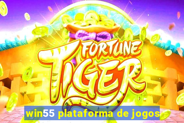 win55 plataforma de jogos