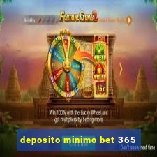 deposito minimo bet 365