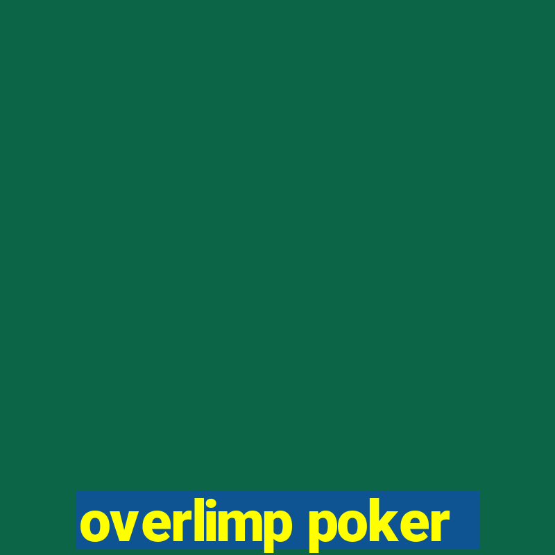 overlimp poker