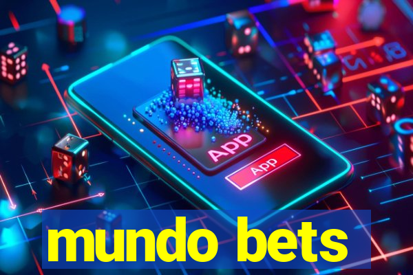 mundo bets