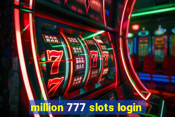 million 777 slots login