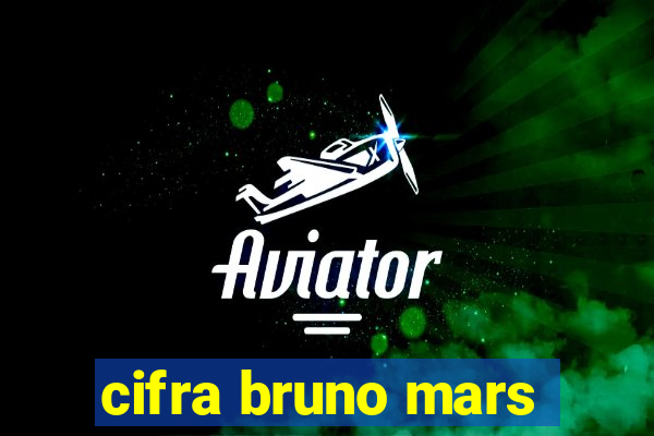 cifra bruno mars