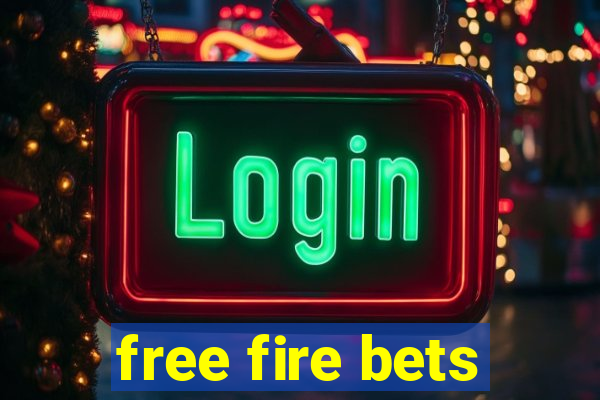 free fire bets