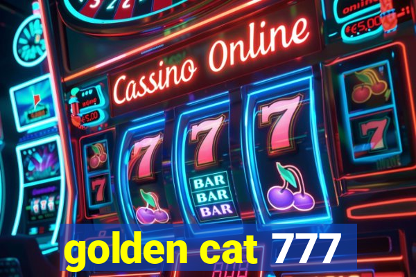 golden cat 777