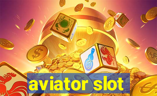 aviator slot