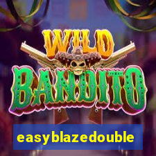 easyblazedouble