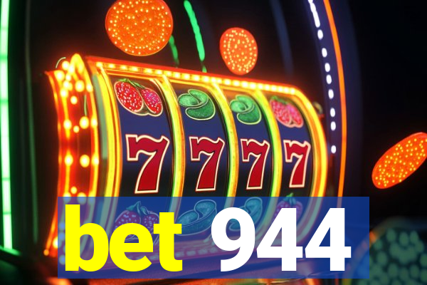 bet 944