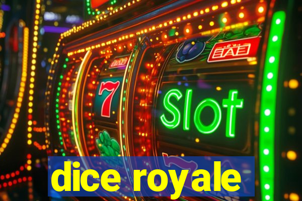 dice royale