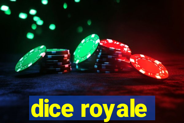 dice royale