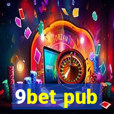 9bet pub