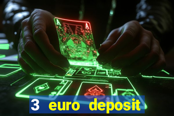 3 euro deposit casino ireland