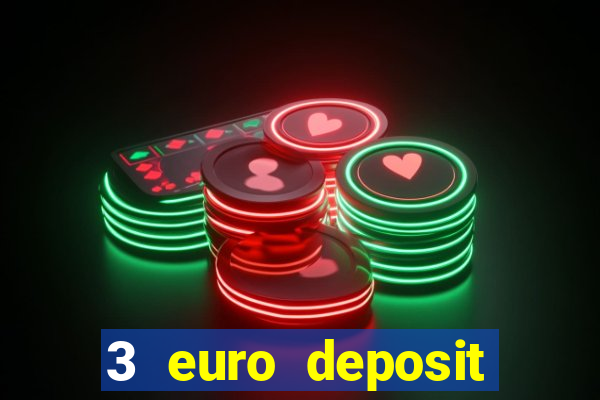 3 euro deposit casino ireland