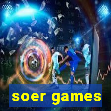 soer games