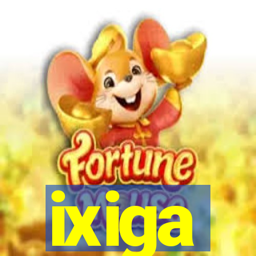 ixiga