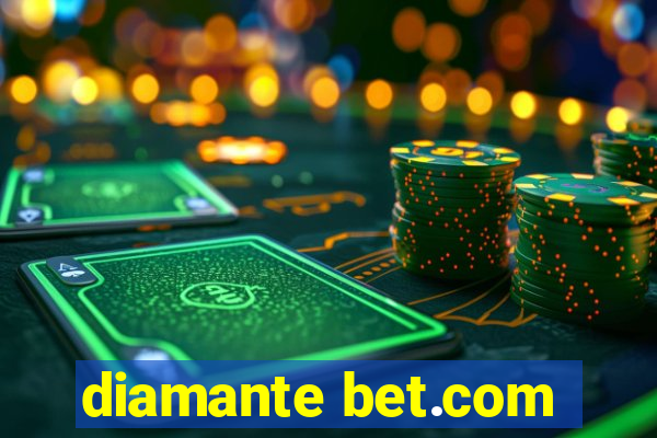 diamante bet.com