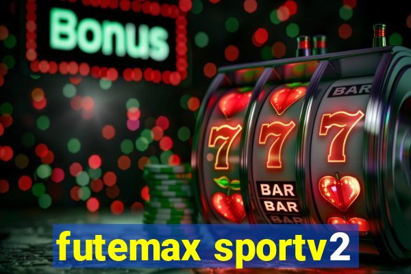 futemax sportv2