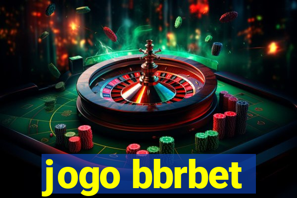 jogo bbrbet