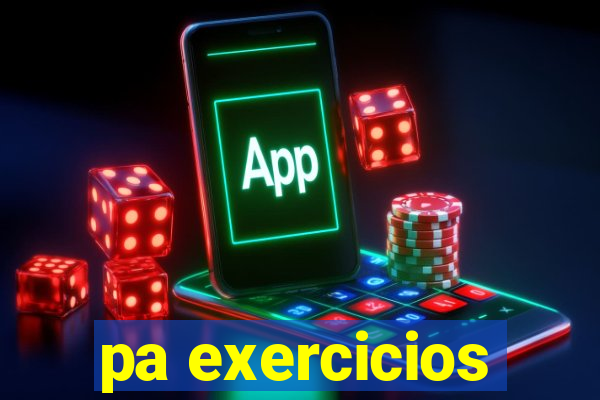 pa exercicios