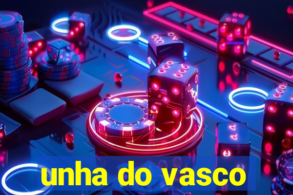 unha do vasco