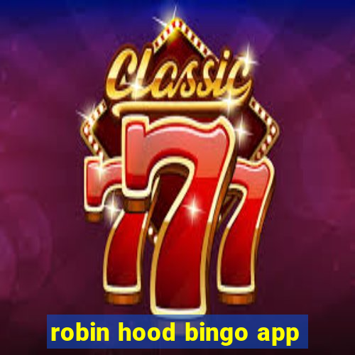 robin hood bingo app