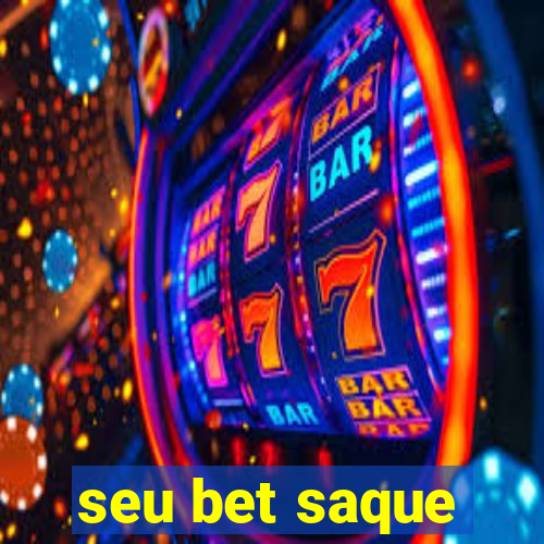 seu bet saque