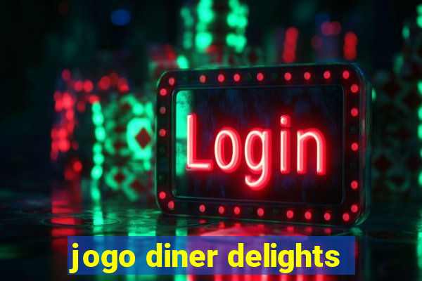 jogo diner delights