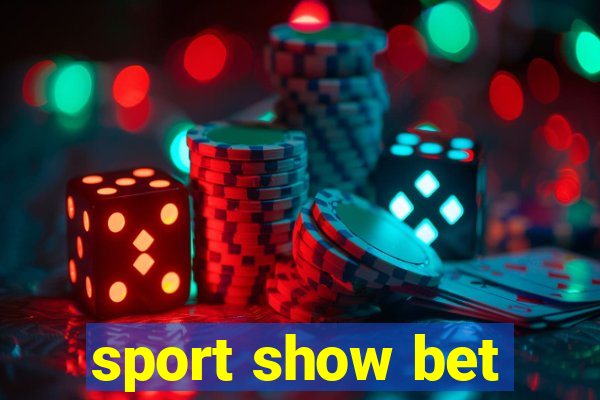 sport show bet