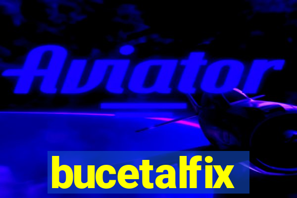 bucetalfix