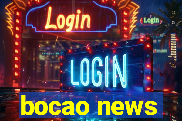 bocao news