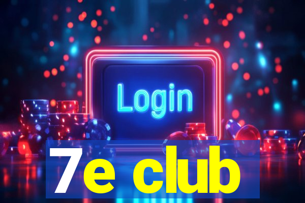 7e club